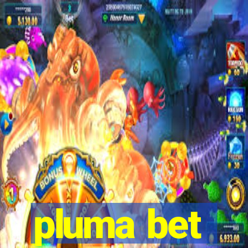 pluma bet